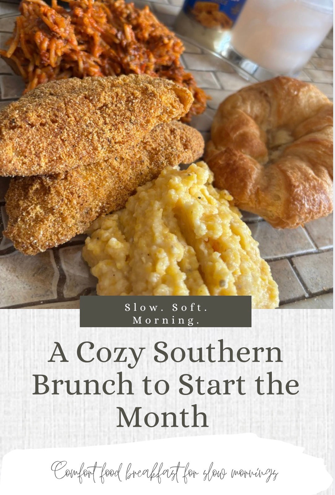 Slow Soft Mornings: A Cozy Southern Brunch to Start the Month with Intention