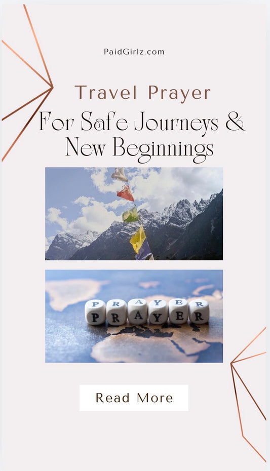 A Travel Prayer For Safe Journeys & New Beginnings