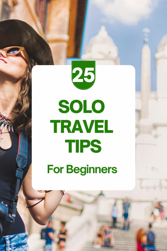 🌍 25 Solo Travel Tips for Beginners